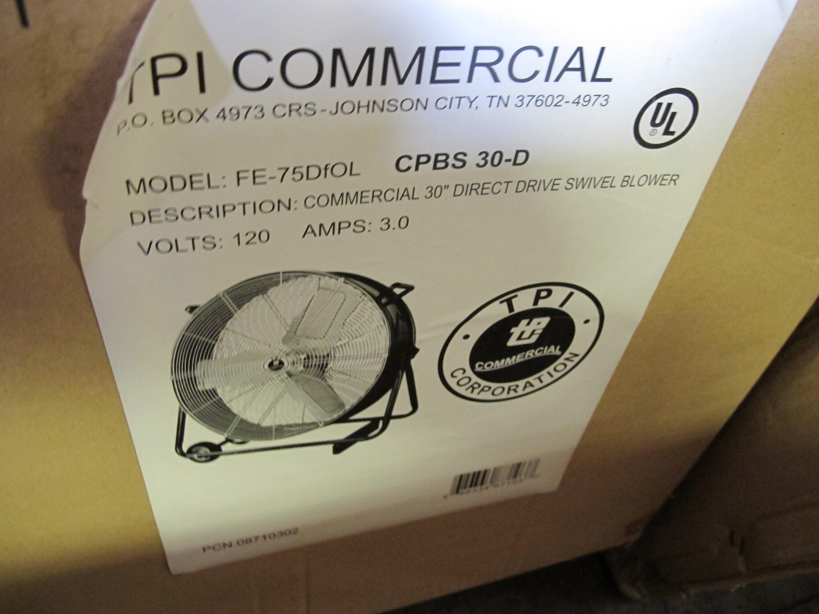 TPI COMMERCIAL FAN BLOWER, 30" MODEL # FE-75DFOL --OR-- CPBS-30-D. LOADING & HANDLING FEE $15-4061